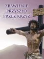Baner na Wielki Post "Zbawienie przyszło przez Krzyż" 75x100cm