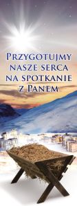 Baner na Boże Narodzenie "Przygotujmy nasze serca na spotkanie z Panem" 75x200cm
