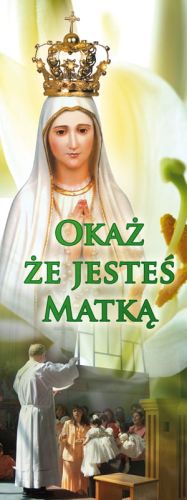 Baner Matka Boża "Okaż, że jesteś matką" 75x200 cm