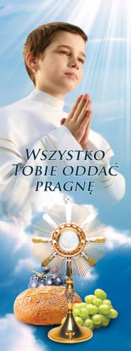 Baner na I Komunię Świętą "Wszystko Tobie oddać pragnę" 75x200 cm