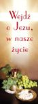 Baner na I Komunię Świętą "Wejdź o Jezu w nasze życie" 75x200 cm