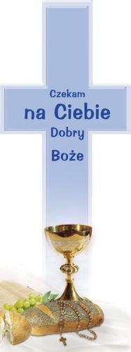 Baner na I Komunię Świętą "Czekam na Ciebie Dobry Boże" 75x200 cm