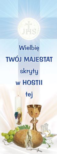 Baner na I Komunię Świętą "Wielbię Twój majestat skryty w Hostii tej" 75x200 cm