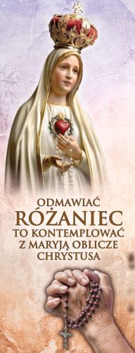 Baner na Różaniec "Odmawiać różaniec to kontemplować.. " 50x130 cm