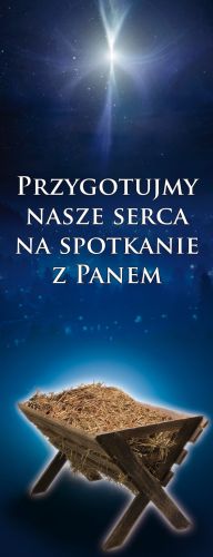 Baner na Boże Narodzenie "Przygotujmy nasze serca na spotkanie z Panem" 50x130 cm