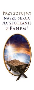 Baner na Boże Narodzenie "Przygotujmy nasze serca na spotkanie" 50x130 cm