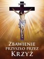Baner na Wielki Post "Zbawienie przyszło przez Krzyż" 75x100cm