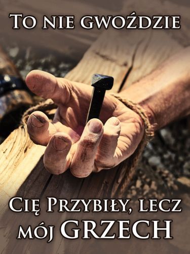 Baner na Wielki Post "To nie gwoździe cię przybiły.." 75x100cm