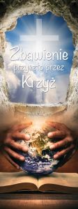 Baner na Wielki Post "Zbawienie przyszło przez krzyż" 75x200 cm