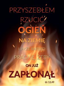 Baner religijny na Wielki Post "Przyszedłem rzucić ogień na ziemię.." 75x100 cm