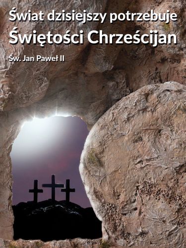 Baner "Świat dzisiejszy potrzebuje świętości " 75x100 cm, Jan Paweł II