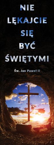 Baner "Nie lękajcie się być świętymi" 75x200 cm, Jan Paweł II