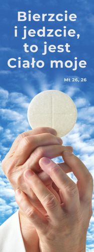 Baner na Boże Ciało "Bierzcie i jedzcie to jest Ciało moje" 75x200 cm