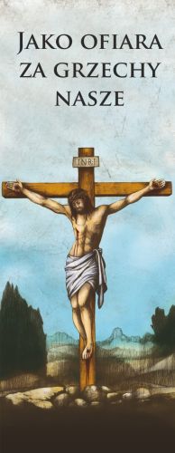 Baner na Wielki Post "Jako ofiara za grzechy nasze" 75x200 cm