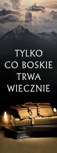 Baner na Wszystkich Świętych "Tylko co boskie trwa wiecznie" 75x200 cm