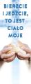 Baner na Boże Ciało "Bierzcie i jedzcie to jest ciało moje" 75x200 cm