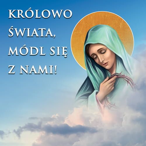 Baner z Matką Bożą "Królowo Świata, módl się za nami!" 150x150 cm