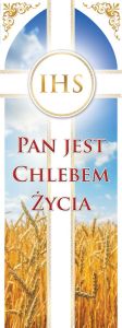 Baner na Boże Ciało "Pan jest chlebem życia"75x200 cm
