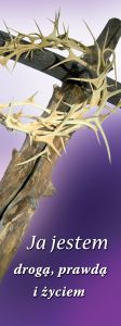 Baner na Wielki Post "Ja jestem drogą, prawdą.." 75x200cm