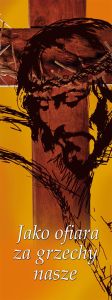Baner na Wielki Post "Jako ofiara za grzechy nasze" 75x200cm