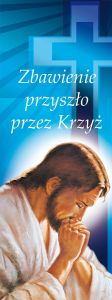 Baner na Wielki Post "Zbawienie przyszło przez.." 75x200cm