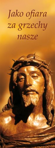 Baner na Wielki Post "Jako ofiara za grzechy nasze" 75x200cm
