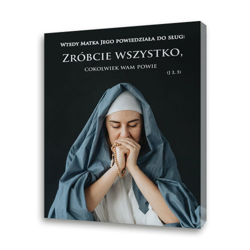 Obraz na płótnie - Wtedy Matka Jego powiedziała..