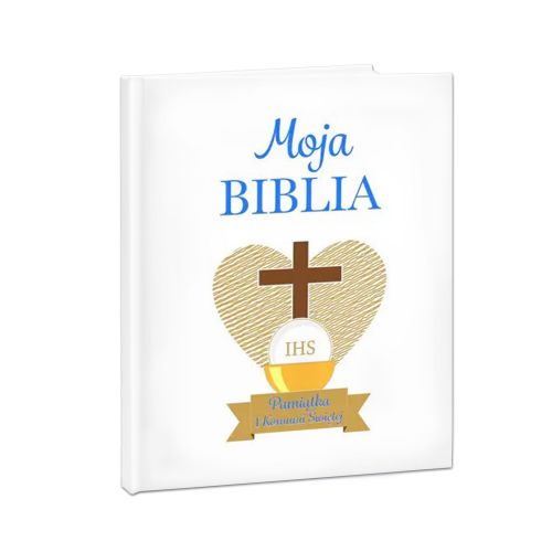 Moja Biblia - Pamiątka I Komunii Świętej