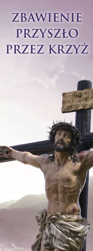 Baner na Wielki Post "Zbawienie przyszło przez Krzyż" 50x130cm