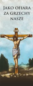 Baner na Wielki Post "Jako ofiara za grzechy nasze" 50x130 cm