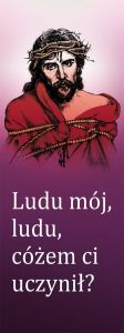 Baner na Wielki Post "Ludu mój, ludu, cóżem.." 50x130 cm