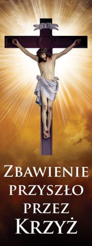 Baner na Wielki Post "Zbawienie przyszło przez Krzyż" 50x130 cm
