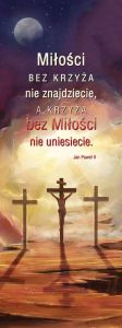 Baner na Wielki Post "Miłości bez krzyża nie znajdziecie" 50x130 cm