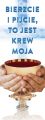 Baner na Boże Ciało "Bierzcie i pijcie to jest krew moja" 50x130 cm