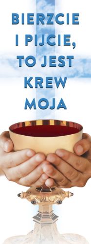 Baner na Boże Ciało "Bierzcie i pijcie to jest krew moja" 50x130 cm