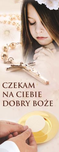 Baner na I Komunię Świętą " Czekam na Ciebie..." beżowy z dziewczynką 50x130 cm