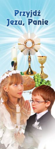 Baner na I Komunię Świętą "Przyjdź Jezu, Panie" 50x130 cm