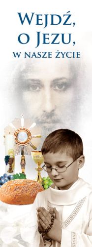 Baner na I Komunię Świętą "Wejdź o Jezu w nasze życie" 50x130 cm