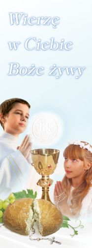 Baner na I Komunię Świętą "Wierzę w Ciebie Boże żywy" 50x130 cm