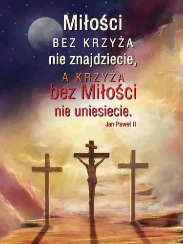 Baner na Wielki Post "Miłości bez krzyża nie znajdziecie" 75x100 cm