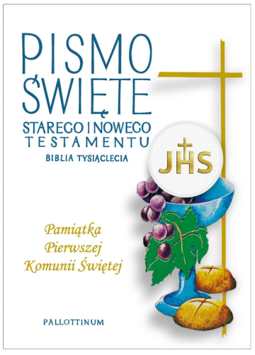 Pismo Święte Starego i Nowego Testamentu - Pamiątka I Komunii Świętej