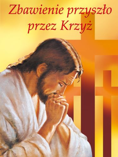 Baner na Wielki Post "Zbawienie przyszło przez Krzyż" 75x100 cm