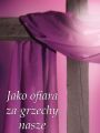 Baner na Wielki Post "Jako ofiara za grzechy nasze" 75x100 cm
