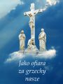 Baner na Wielki Post "Jako ofiara za grzechy nasze" 75x100 cm