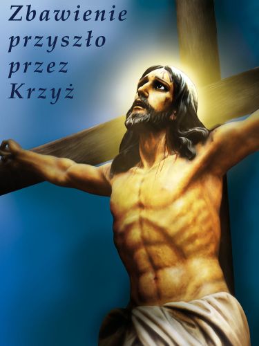 Baner na Wielki Post "Zbawienie przyszło przez Krzyż" 75x100 cm