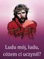 Baner na Wielki Post "Ludu mój, ludu, cóżem..." 75x100 cm