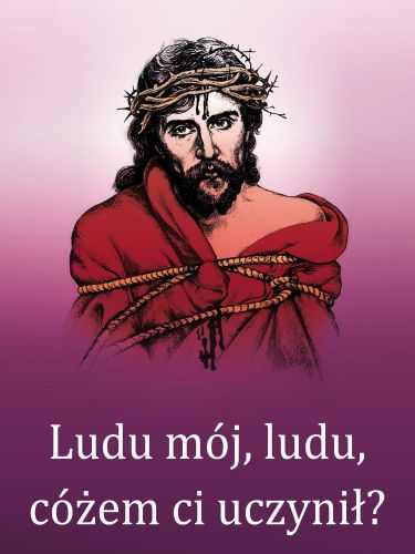 Baner na Wielki Post "Ludu mój, ludu, cóżem..." 75x100 cm