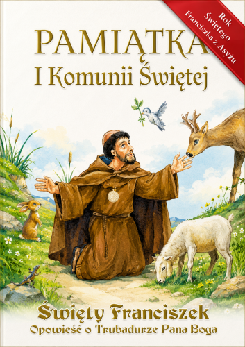 Święty Franciszek. Opowieść o Trubadurze Pana Boga