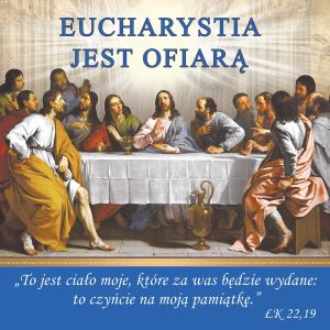 Baner na Boże Ciało "Eucharystia jest ofiarą" 150cmx150cm