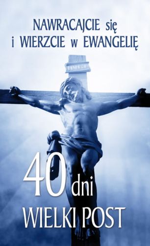 Obrazki święte na Wielki Post Jezus Chrystus Ukrzyżowany